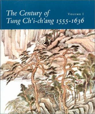 The Century of Tung Ch'i-Ch'ang 1555-1636 (2 Vo... 0295971584 Book Cover