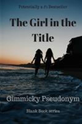 The Girl in the Title 0648146340 Book Cover