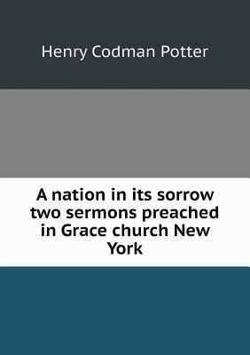 A nation in its sorrow two sermons preached in ... 5518550553 Book Cover