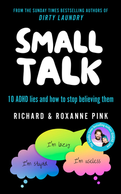 Small Talk: 10 ADHD Lies and How to Stop Believ... 0593836995 Book Cover