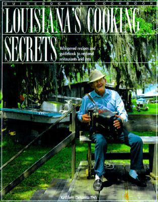 Louisiana's Cooking Secrets: Starring Louisiana... 1883214165 Book Cover