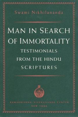 Man in Search of Immortality: Testimonials from... 0911206272 Book Cover