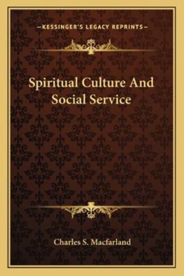 Spiritual Culture And Social Service 1162935308 Book Cover