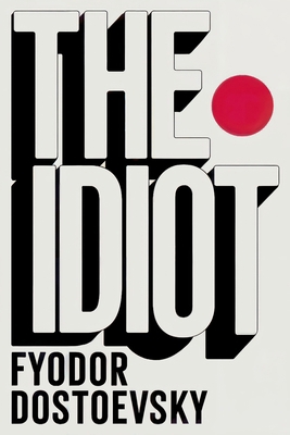 The Idiot: A New Translation B0DRZ44HF9 Book Cover