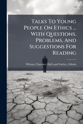 Talks To Young People On Ethics ... With Questi... 1245162470 Book Cover