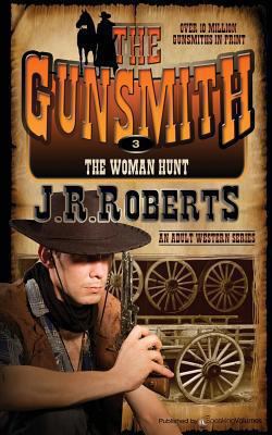 The Woman Hunt: The Gunsmith 1612326064 Book Cover