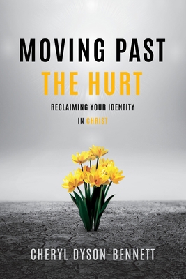 Moving Past the Hurt B0G84M2626 Book Cover