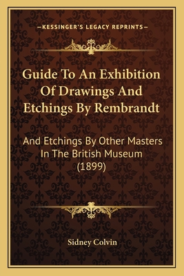 Guide To An Exhibition Of Drawings And Etchings... 116466235X Book Cover