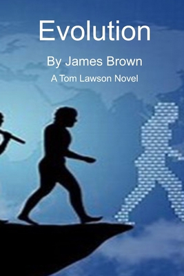 Evolution - A Tom Lawson Novel B08KQ1LGV2 Book Cover