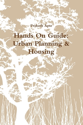Hands On Guide: Urban Planning & Housing 1304746038 Book Cover