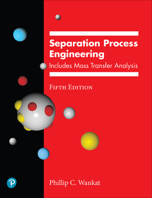 Separation Process Engineering: Includes Mass T... 0137468040 Book Cover