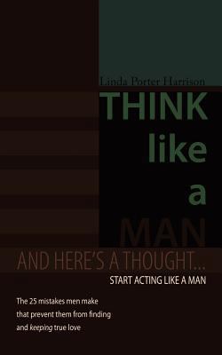 Think Like a Man: And here's a thought... Start... 1456750860 Book Cover