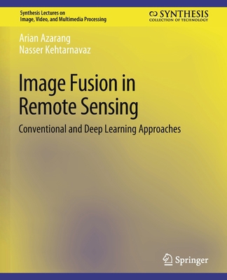 Image Fusion in Remote Sensing: Conventional an... 3031011287 Book Cover