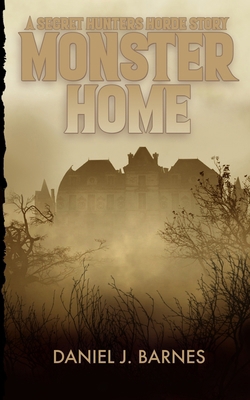 Monster Home: A Secret Hunters Horde Story B095L9LTC9 Book Cover