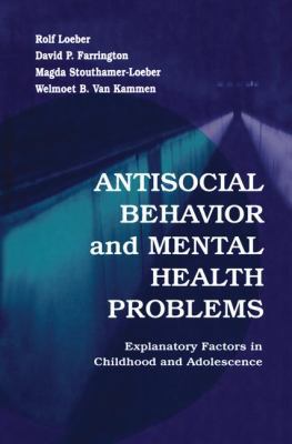 Antisocial Behavior and Mental Health Problems:... 1138012513 Book Cover