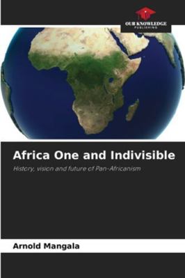 Africa One and Indivisible 6200758719 Book Cover