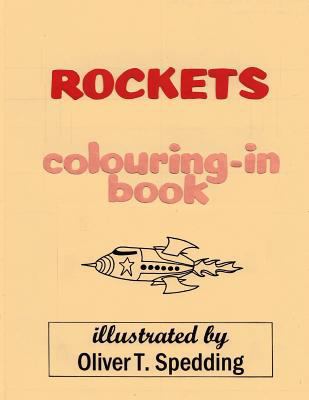 Rockets colouring-in book 1981786341 Book Cover