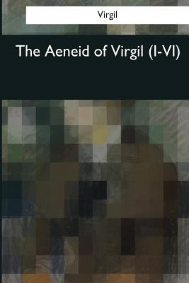 The Aeneid of Virgil (I-VI) 1544086628 Book Cover