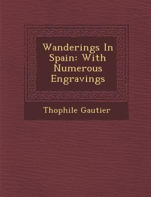 Wanderings in Spain: With Numerous Engravings 1288007000 Book Cover