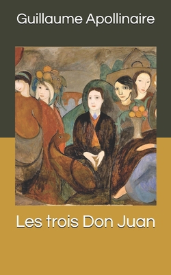 Les trois Don Juan [French] B085DPRPKX Book Cover