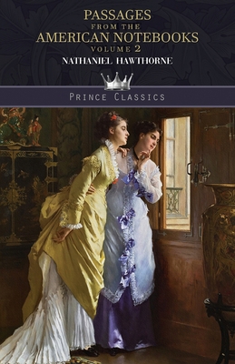 Passages from the American Notebooks, Volume 2 9390170508 Book Cover