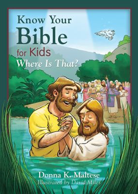 Know Your Bible for Kids: Where Is That? 1630585068 Book Cover