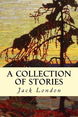 A Collection of Stories 1500901571 Book Cover