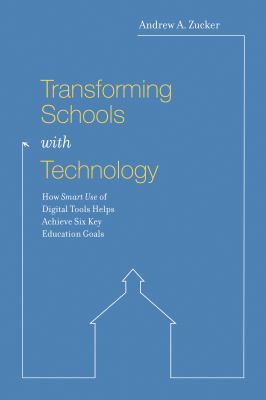 Transforming Schools with Technology: How Smart... 1891792822 Book Cover