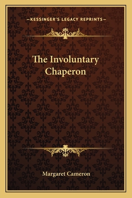 The Involuntary Chaperon 116379340X Book Cover