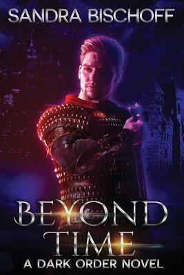 Beyond Time: A Dark Order of the Dragon Novel 1503283089 Book Cover