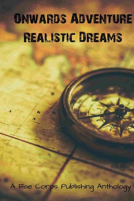 Onwards Adventure Realistic Dreams B0F8PDDGBN Book Cover