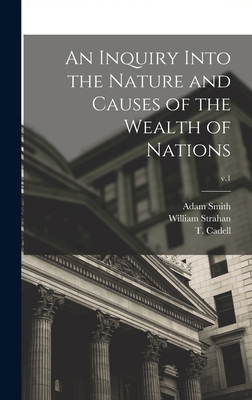 An Inquiry Into the Nature and Causes of the We... 1013403800 Book Cover