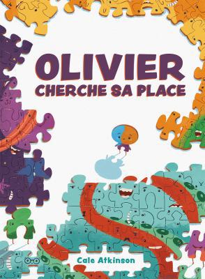 Olivier Cherche Sa Place [French] 144316433X Book Cover