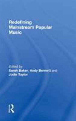 Redefining Mainstream Popular Music 0415807808 Book Cover