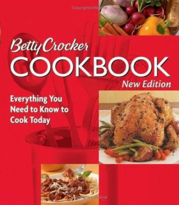 Betty Crocker Cookbook: Everything You Need to ... 0764568779 Book Cover