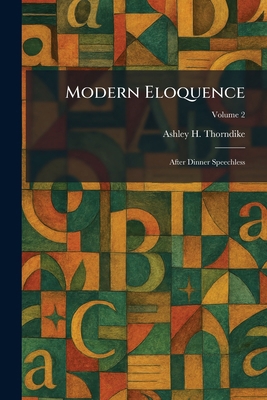 Modern Eloquence: After Dinner Speechless 1025847652 Book Cover