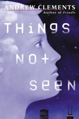 Things Not Seen: The Thrilling Story Behind Par... 0399236260 Book Cover