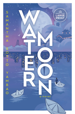 Water Moon [Large Print] B0D1TLSKCC Book Cover