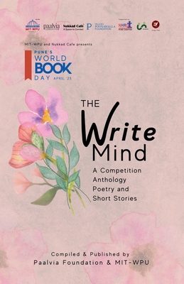 The Write Mind: A Competition Anthology - Poetr... B0F3J2GHQN Book Cover