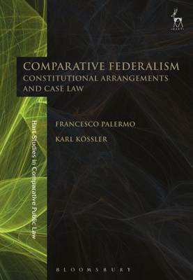 Comparative Federalism: Constitutional Arrangem... 1509901493 Book Cover