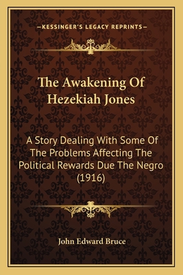 The Awakening Of Hezekiah Jones: A Story Dealin... 1163881376 Book Cover