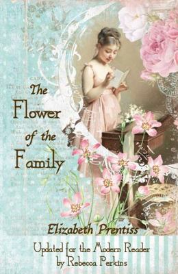 The Flower of the Family: A Book for Girls 0999640356 Book Cover