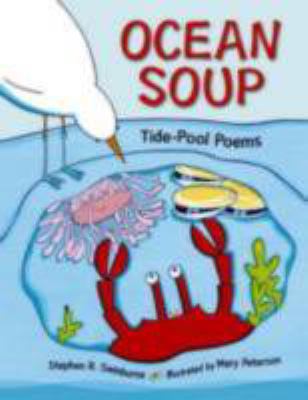 Ocean Soup: Tide-Pool Poems 1580892000 Book Cover