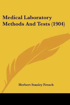 Medical Laboratory Methods And Tests (1904) 1437059821 Book Cover
