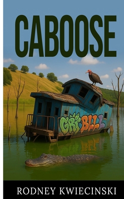 Caboose B0FV4MXHYB Book Cover