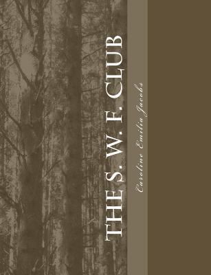 The S. W. F. Club 154053006X Book Cover