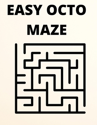 Easy Octo Mazes B0CSF8K5H3 Book Cover