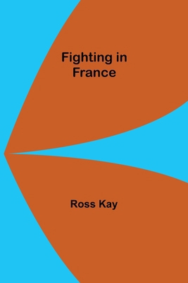 Fighting in France 9355892128 Book Cover