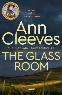 Glass Room, The: Vera Stanhope 1529050146 Book Cover