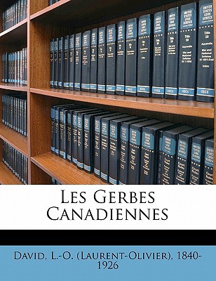 Les gerbes canadiennes [French] 1173170006 Book Cover